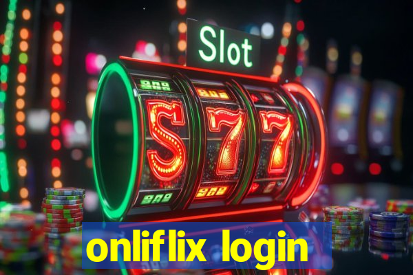 onliflix login